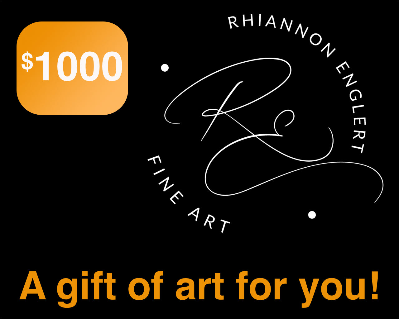 Gift Card | Rhiannon Englert Fine Art